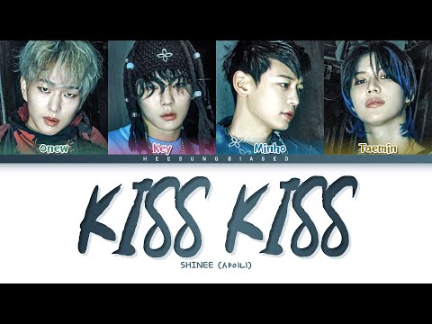 SHINee Kiss Kiss Lyrics (샤이니 Kiss Kiss 가사) [Color Coded Lyrics Han/Rom/Eng]
