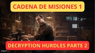Cadena de misiones Tarkov. Decryption Hurdles part 1 y 2, The Tarkov mystery