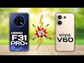 Oppo F31 Pro Plus 5G vs Vivo v60 5G 🔥 | Full Comparison |