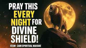 Pray This Every Night: Destroy Witchcraft Altars & Spiritual Cages Over Your Destiny