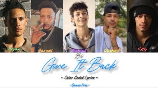 Thumbnail B5 ~ Give It Back (Color Coded Lyrics)