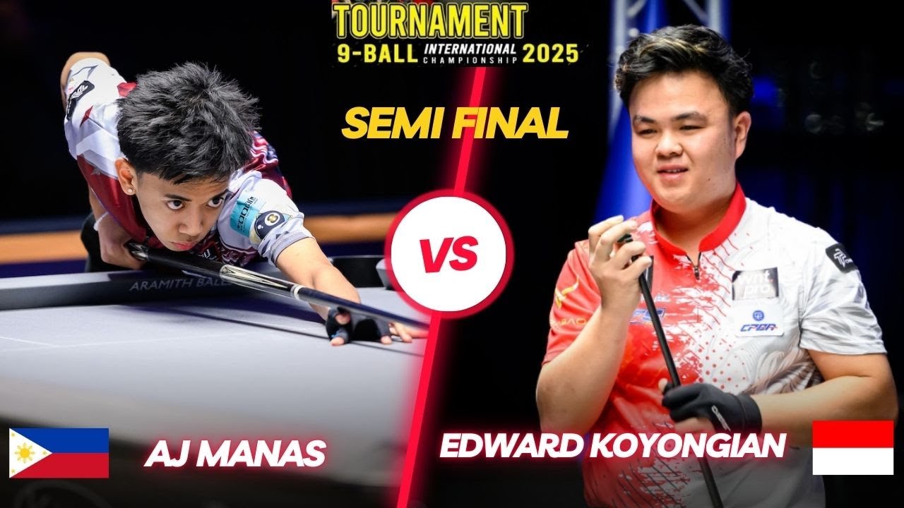 AJ MANAS - EDWARD KOYONGIAN | 9 BALL INTERNATIONAL 2025 | SEMI FINAL