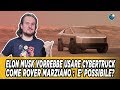 Elon Musk vorrebbe usare Cybertruck come rover su Marte : analizziamo se è possibile