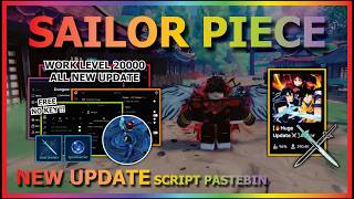 SAILOR PIECE Script Pastebin 2026 AUTO FARM, AUTO RAID, AUTO BOSS, QUEST, KILL AURA (NO KEY) 🔥⚔️ screenshot 1