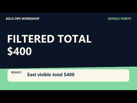 Sum Only the Visible Filtered Rows in Google Sheets