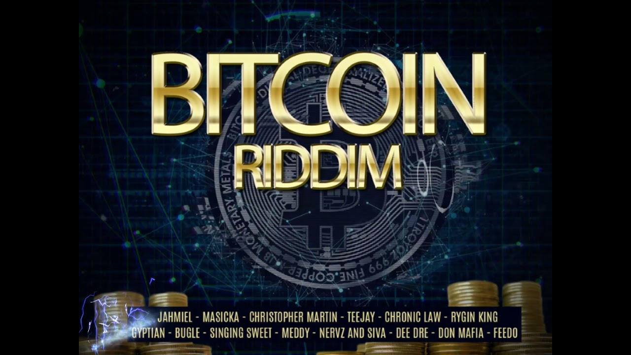 Bitcoin Riddim mix clean