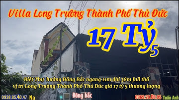 Bán nhà Thành Phố Thủ Đức – Biệt Thự Long Trường – Dim Lê Nhà Đất Chính Chủ