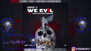 Shane E - We Evil (Clean) (Tommy Lee Sparta Diss) December 2018
