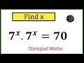 7^x.7^x=70||A nice exponantial problem||Algebra problem solving find x=?||