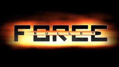 Bullet force introduction