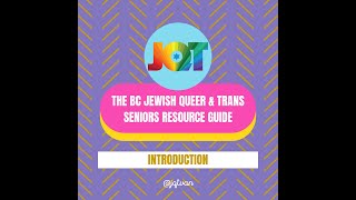 Introduction - The BC Jewish Queer Trans Seniors Resource Guide
