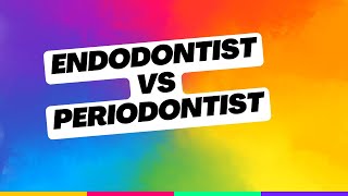 Endodontist vs Periodontist: 3 Surgeries That Differ Them