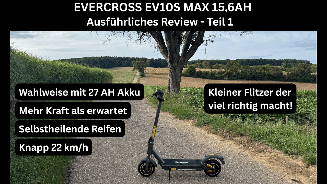 Evercross EV10S Max (15,6AH) - Ausführliches Review-Test - Teil 1 - E-Scooter