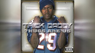 Trick Daddy - I'm a Thug (Bass Boosted)