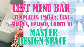 Getting Started with the Left Menu Bar of Cricut Design Space