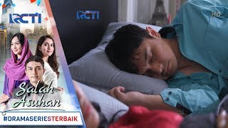 SALAH ASUHAN - Hanafi Kaget Semalam Tidur Dengan Rapiah [26 JANUARI 2018]