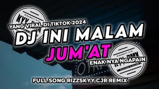 DJ INI MALAM JUM'AT ENAK NYA NGAPAIN || YANG LAGI VIRAL DI TIKTOK || TERBARU FULL SONG 2024🎧