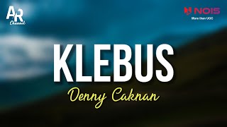 Klebus - Denny Caknan (LIRIK)