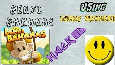 Benji bananas hacked ! By using lucky patcher