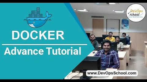 S-2 Docker Advance Tutorial for Beginners with Demo 2020 by Rajesh Kumar