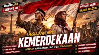 🔥TRENDING🔥 - LAGU KEMERDEKAAN PALING FAVORIT (Official Video Kolosal)