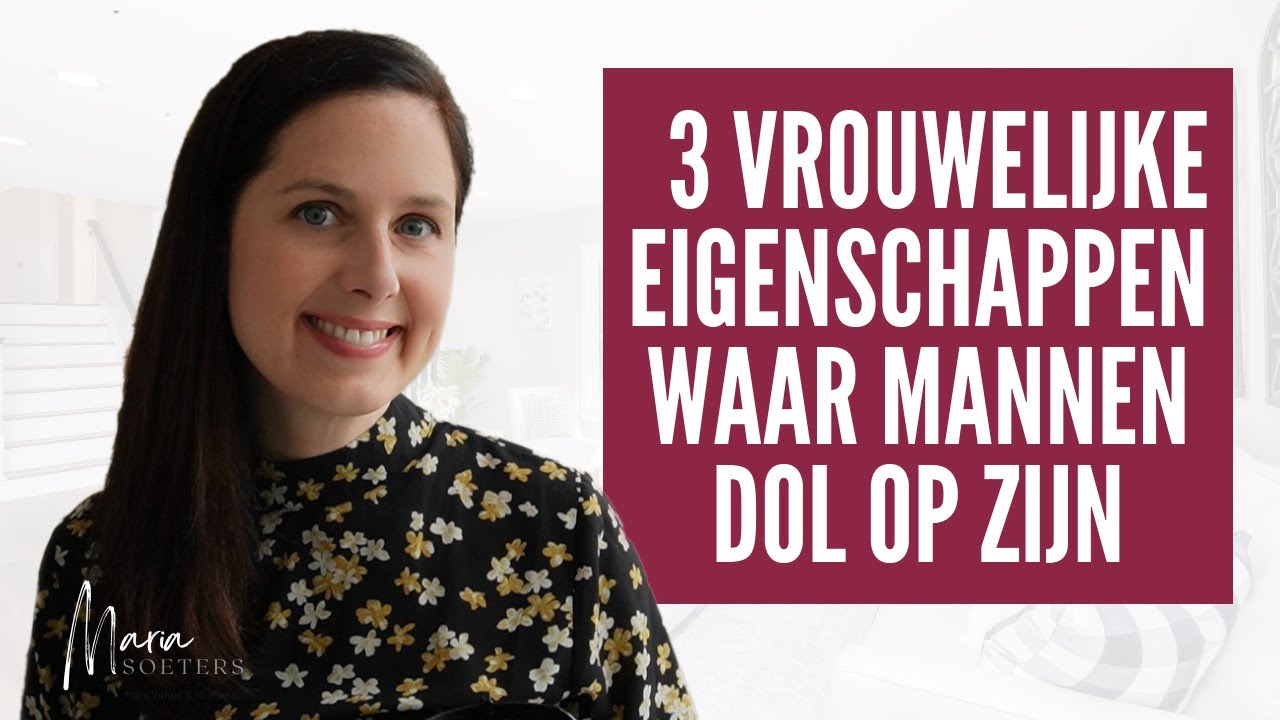 3 vrouwelijke eigenschappen die hem dol op je maken