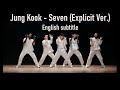 정국 (Jung Kook) 'Seven (feat. Latto)' Official Performance Video (Explicit ver.) [ENG SUB] [Full HD]