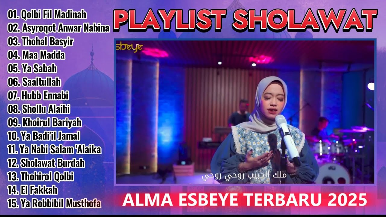 ALMA ESBEYE - PLAYLIST TERBARU ALMA ESBEYE 2025 ( SHOLAWAT TERBARU ALMA ESBEYE