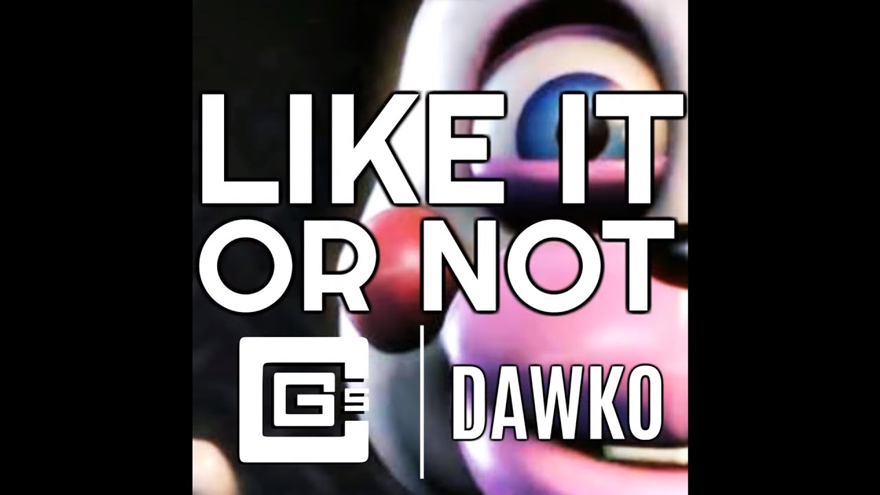 CG5 Like It Or Not lyric video