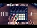 Tuto novation circuit n1  tour dhorizon de la boite  rythme vido de la boite noire