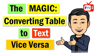Unknown Techniques: Converting Table to Text & Vice Versa