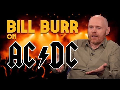 Bill Burr on AC/DC’s Back in Black