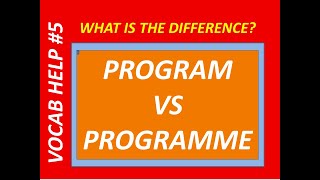 PROGRAM VS PROGRAMME || VOCAB HELP || Shimna's Study Corner