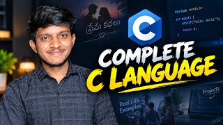 C Language Full Course with Love Stories & Real Life Examples in Telugu | Rohith Goturi ❤️