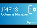 New in jmp 18  columns manager for data prep in 7 minutes
