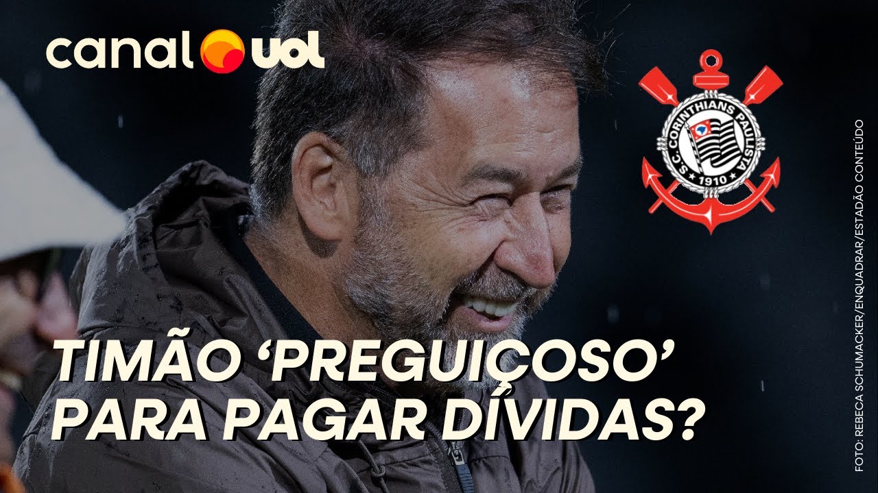 PLANO DO CORINTHIANS PARA PAGAR DÍVIDAS É 'PREGUIÇOSO E PERMITE TIME ...