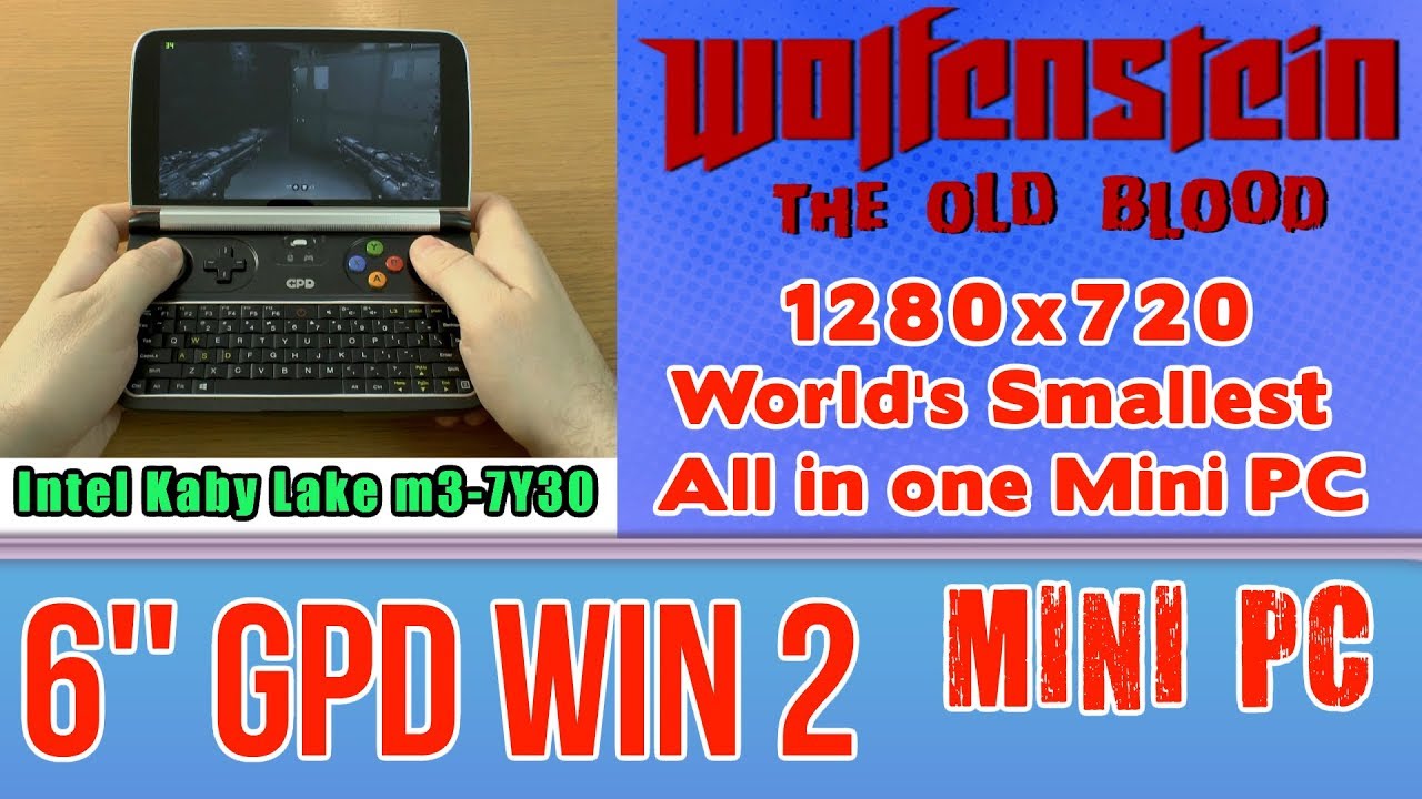 GPD WIN 2 Wolfenstein The Old Blood on Handheld Mini PC - 256 GB SSD 8GB RAM Core m3-7Y30 HD 615
