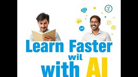 How AI Can Help You Learn Anything Faster