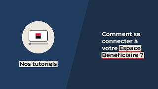 Comment se connecter à son espace ? - Espace Bénéficiaire SG