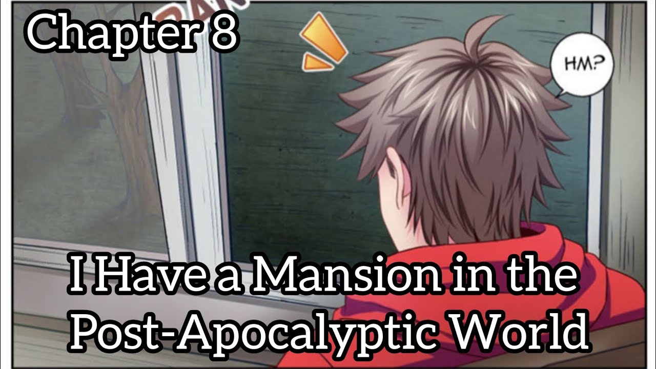 I Have a Mansion in the Post-Apocalyptic World Chapter 8 Bahasa