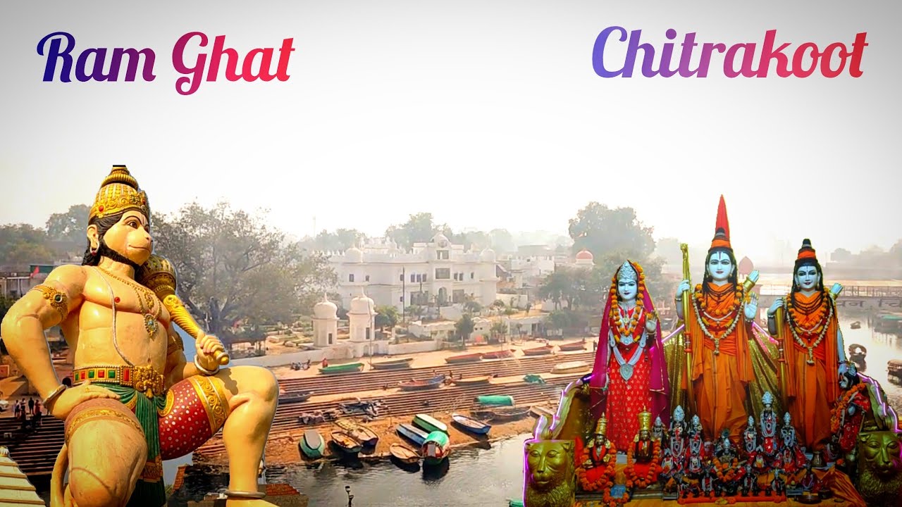 || श्री राम घाट चित्रकूट | मंदाकिनी नदी | हनुमान धारा | कामतानाथ || 