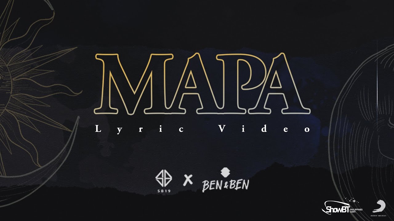 SB19 and Ben&Ben - MAPA (Band Version) Official Lyric Video