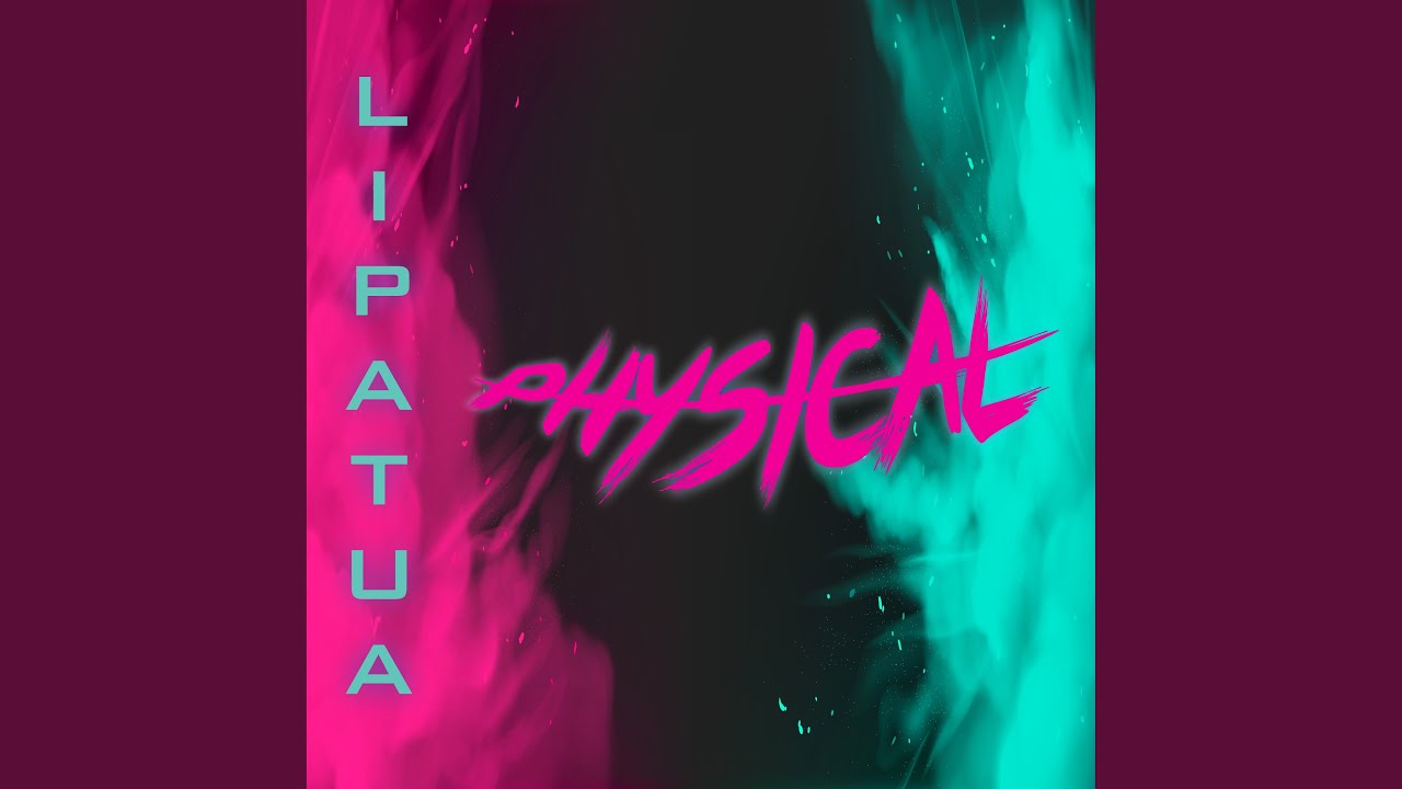 Physical - YouTube