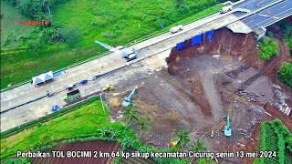 Terkini perbaikan TOL BOCIMI 2 longsor di km 64 kecamatan Cicurug