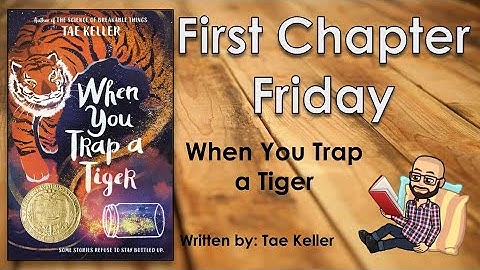 #FirstChapterFriday - When You Trap a Tiger