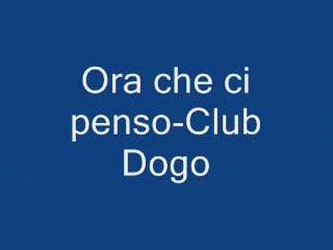 Ora che ci penso - Club dogo feat daniele vit