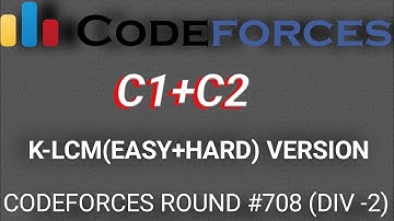 #Codeforces round #708 #(div2) #C1+C2 K-lcm #easy+hard #version