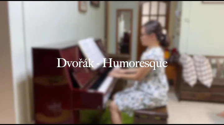 Dvok - Humoresque on Piano by Joanne Wong