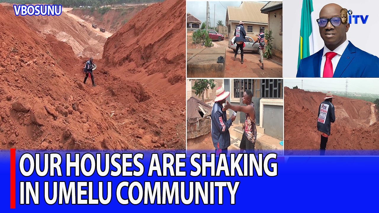 Our Houses Are Shaking In Umelu Community, Edo State Governor, Please Help Us | VBOSUNU