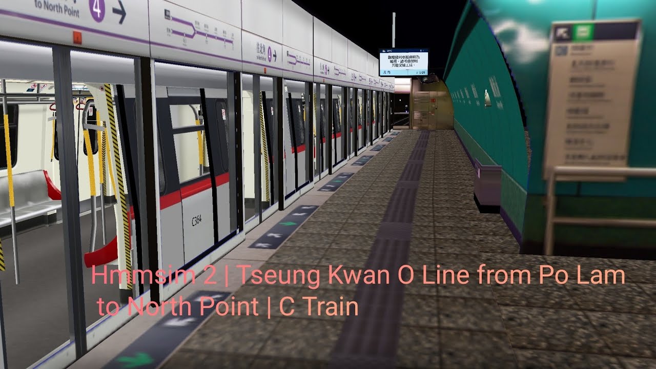 Hmmsim 2 | Tseung Kwan O Line from Po Lam to North Point | C Train ...
